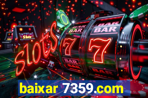 baixar 7359.com